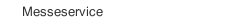 Messeservice
